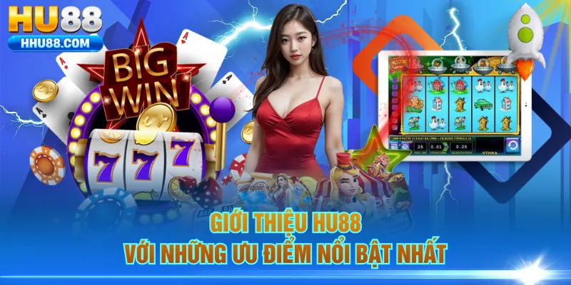Giới thiệu HU88 với những ưu điểm nổi bật nhất