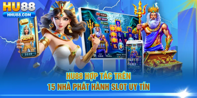 HU88 hợp tác trên 15 nhà phát hành slot uy tín